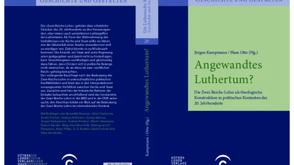 Angewandtes Luthertum? - Die Zwei-Reiche-Lehre als theologische Konstruktion in politischen Kontexten des 20. Jahrhunderts